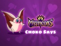 Гульня Mysticons Choko Say онлайн