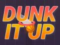 Гульня Dunk It Up онлайн