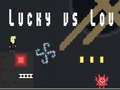 Гульня Lucky супраць Lou онлайн