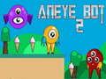 Гульня Aneye Bot 2 онлайн