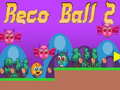 Гульня Reco Ball 2 онлайн