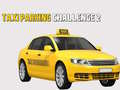 Гульня Taxi Parking Challenge 2 онлайн