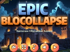 Гульня Эпічны Blocollapse онлайн