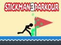 Гульня Stickman Parkour 3 онлайн
