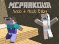 Гульня MCParkour Нуб і Нуб Дзіця онлайн