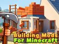 Гульня Мадыфікацыі будынкаў для Minecraft онлайн