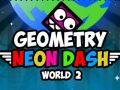 Гульня Геаметрыя: Світ Neon Dash 2 онлайн Гульня Геаметрыя: Світ Neon Dash 2 онлайн