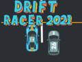 Гульня Дрыфт Рэйсер 2021 онлайн