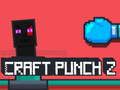 Гульня Craft Punch 2 онлайн