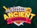 Гульня Princesses kaip senoviniai kariai онлайн