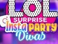 Гульня LOL Surprise Insta Party Divas онлайн