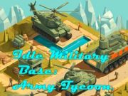 Гульня Неактыўная Военная База: Армейскі Тайкун онлайн Гульня Неактыўная Военная База: Армейскі Тайкун онлайн