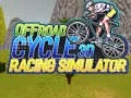 Гульня Сымулятар Гонкі На Веласіпедах Offroad 3D онлайн