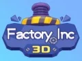 Гульня Фабрыка Inc 3D онлайн