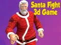 Гульня Бой Санты 3D Гульня онлайн