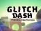 Гульня Glitch Dash онлайн