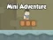 Гульня Мini Adventures онлайн