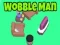 Гульня Wobble Man онлайн