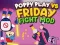 Гульня Poppy Play супраць Friday Fight Mod онлайн