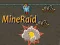 Гульня MineRaid онлайн