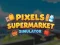Гульня Pixel Supermarket: Сімулятар онлайн