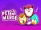 Гульня Pet Merge онлайн Гульня Pet Merge онлайн