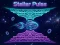 Гульня Stellar Pulse онлайн