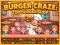 Гульня Crazy Burger: лепшы гамбургер онлайн