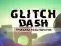 Гульня Glitch Dash онлайн Гульня Glitch Dash онлайн