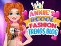 Гульня Блог модных трэндаў #Cool Энни онлайн
