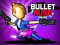 Гульня Bullet Rush Online онлайн