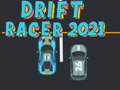Гульня Дрыфт Рэйсер 2021 онлайн