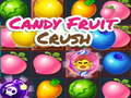 Гульня Candy Fruit Crush онлайн