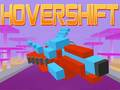 Гульня Hover Shift онлайн