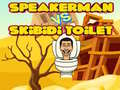 Гульня Speakerman супраць Skibidi Туалет онлайн