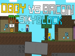 Гульня Обби супраць Бекона: MCSkyblock онлайн